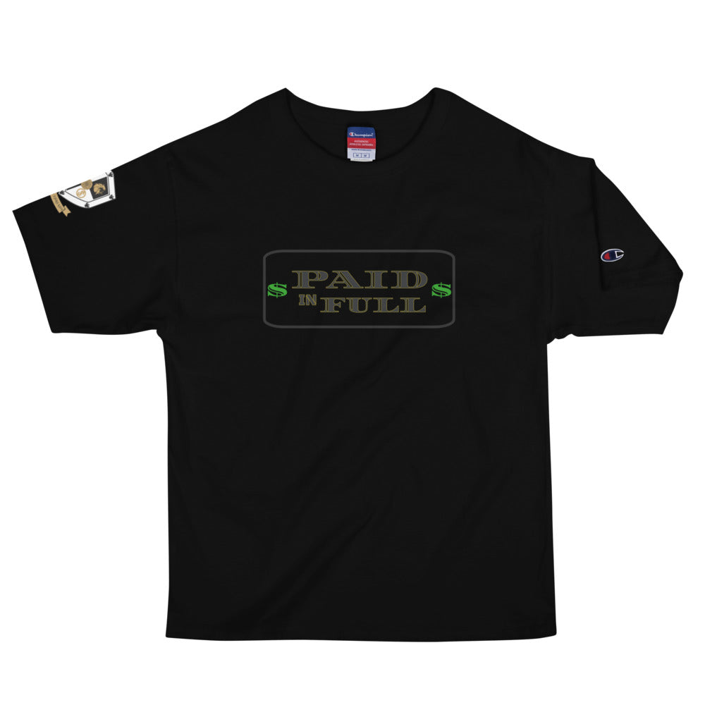 Paid In Full Men's Champion T-Shirt