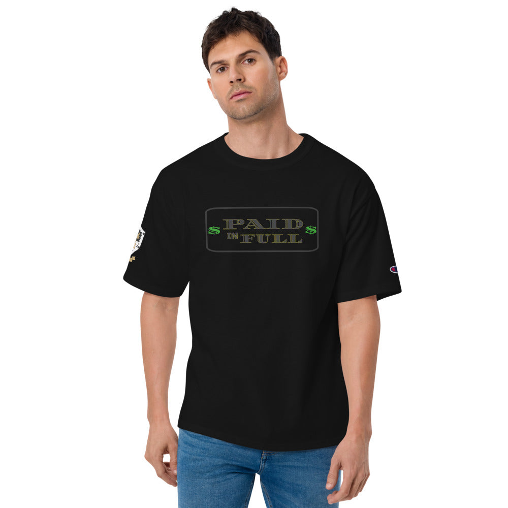 Paid In Full Men's Champion T-Shirt