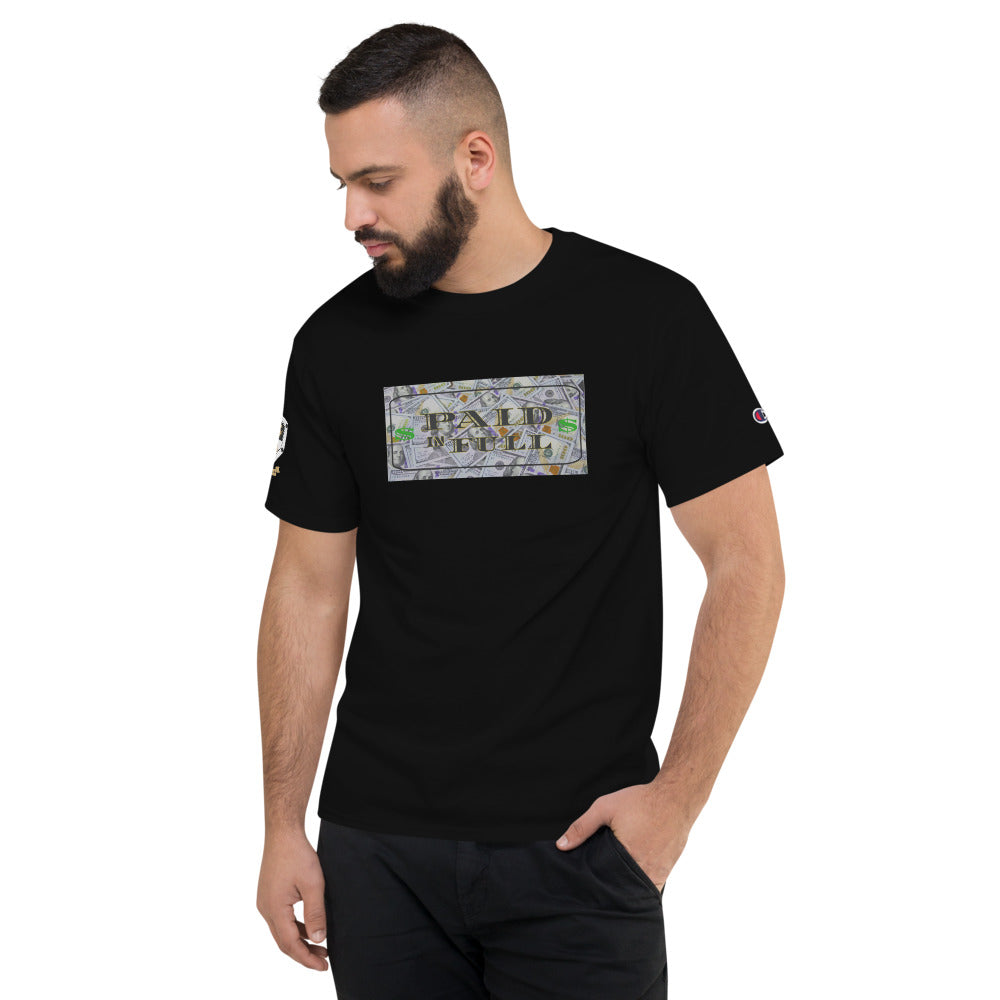 Paid In Full $100 Men's Champion T-Shirt