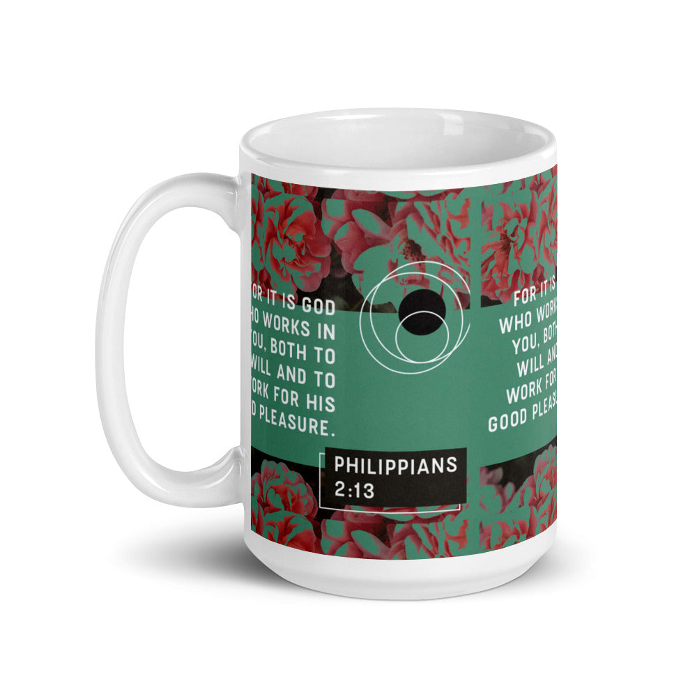 "For it is God..." - Philippians 2:13 Mug