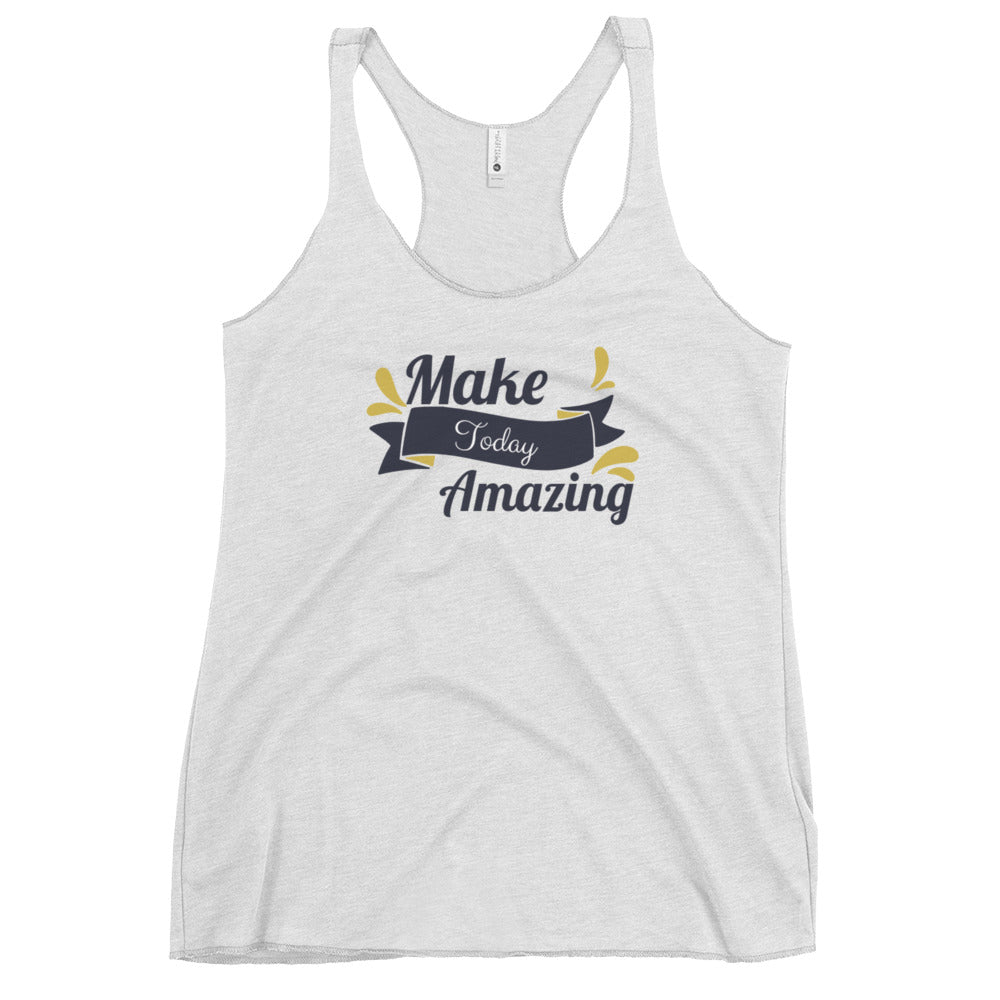 Make Today Amazing Women's Racerback Tank